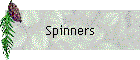 Spinners